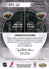 2007-2008 OPC Premier DUOS PP2-GK Marian Gaborik :: Petr Kalus