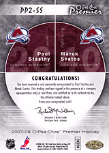 2007-2008 OPC Premier DUOS PP2-SS Marek Svatos :: Paul Stastny