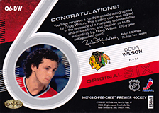 2007-2008 OPC Premier Original 6 Signatures O6-DW Doug Wilson