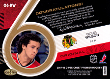 2007-2008 OPC Premier Original 6 Signatures O6-DW Doug Wilson
