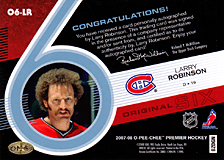 2007-2008 OPC Premier Original 6 Signatures O6-LR Larry Robinson