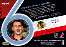 2007-2008 OPC Premier Original 6 Signatures O6-PP Pierre Pilote