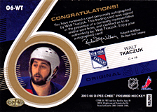 2007-2008 OPC Premier Original 6 Signatures O6-WT Walt Tkaczuk