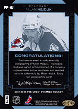 2007-2008 OPC Premier Penmanship PP-HJ Milan Hejduk