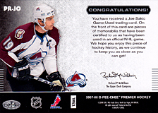 2007-2008 OPC Premier Remnants & Auto PR-JO Joe Sakic