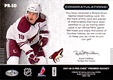 2007-2008 OPC Premier Remnants & Auto PR-SD Shane Doan