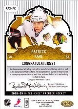 2008-2009 OPC Premier Stitchings Auto APS-PK Patrick Kane