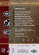 2008-2009 OPC Premier Signings - Triple PS3-RBM Martin Brodeur :: Patrick Roy :: Steve Mason